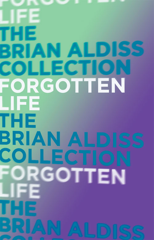 Forgotten Life (1988) by Brian Aldiss