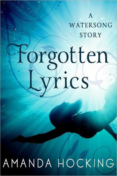 Forgotten Lyrics: A Watersong Story by Amanda Hocking