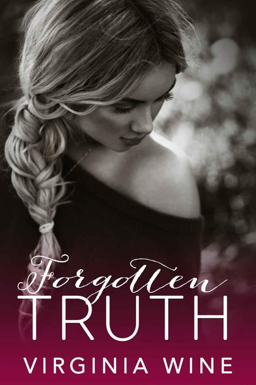 Forgotten Truth (The Forgotten Series Book 1) by Wine, Virginia