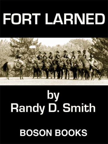 Fort Larned (2010) by Randy D. Smith