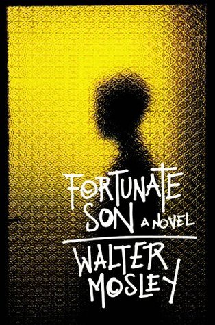 Fortunate Son (2006) by Walter Mosley