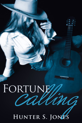 Fortune Calling (2014) by Hunter S. Jones