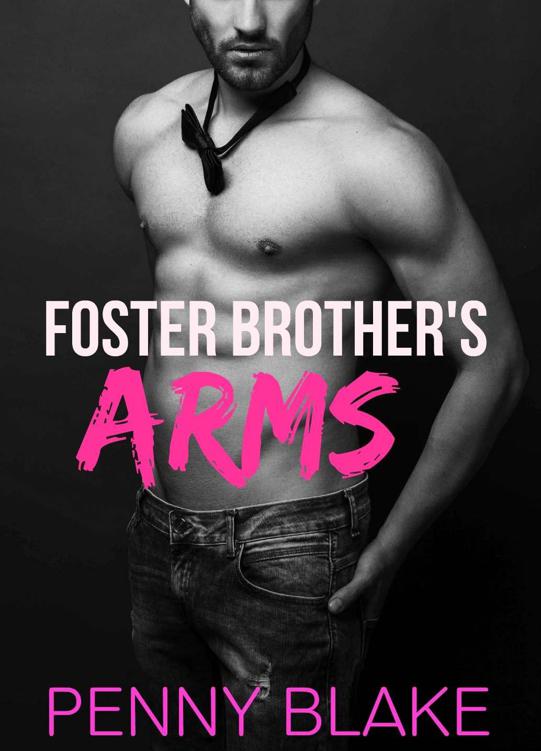 Foster Brother's Arms by Blake, Penny