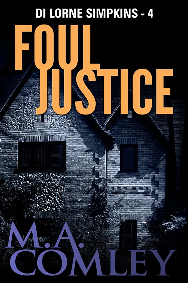 Foul Justice by M.A. Comley