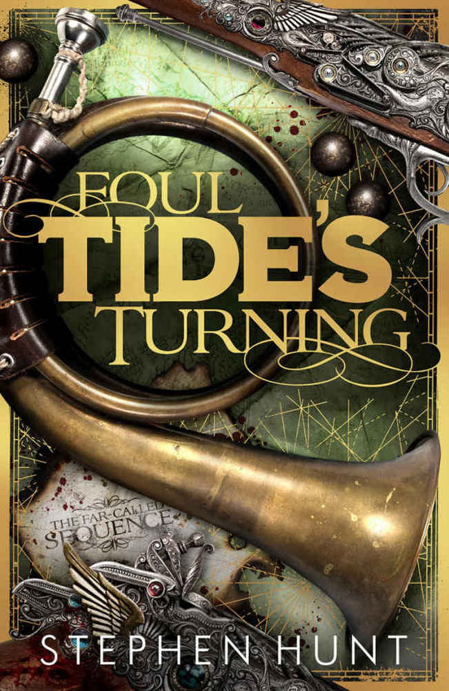 Foul Tide's Turning by Stephen Hunt