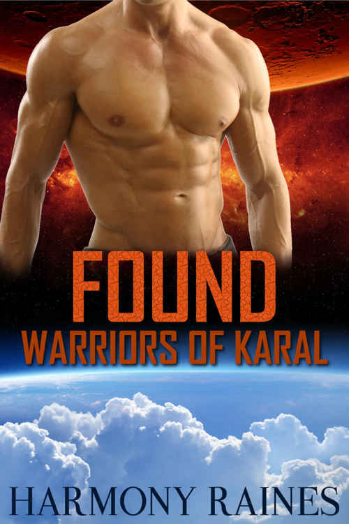 Found: BBW Alien Lottery Romance (Warriors of Karal Book 2) by Harmony Raines