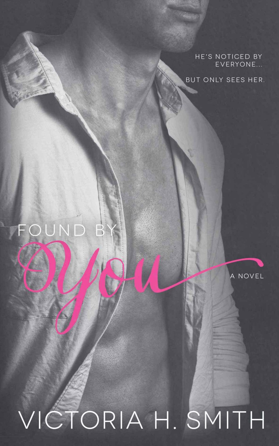 Found by You by Victoria H Smith