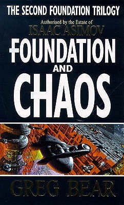 Foundation and Chaos (1999) by Greg Bear