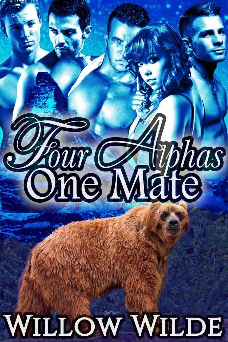 Four Alphas One Mate (Werebear Shifter FMMMM Menage Steamy Romance)