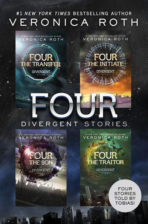 Four Divergent Stories: The Transfer, The Initiate, The Son, and The Traitor (Divergent Series) by Roth, Veronica