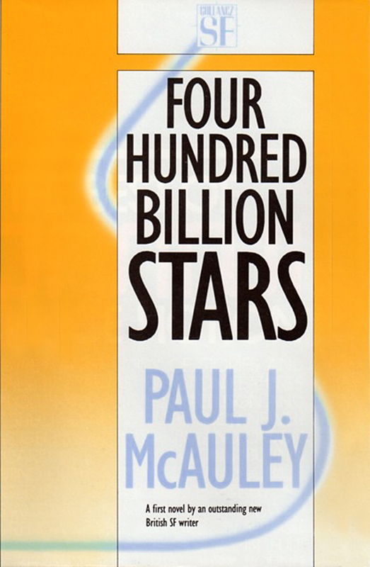 Four Hundred Billion Stars (2014) by Paul J McAuley