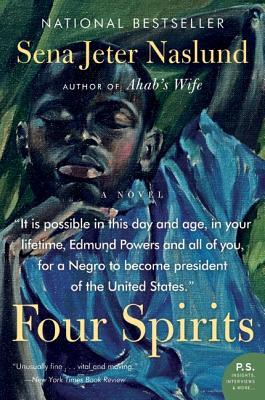 Four Spirits (2009) by Sena Jeter Naslund