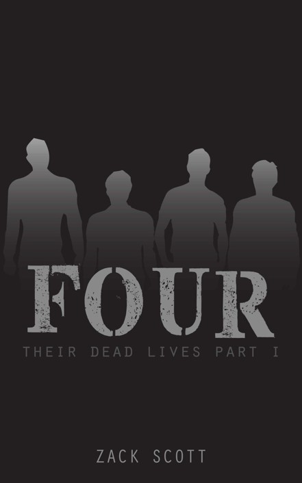 Four (Their Dead Lives,1) by Scott, Zack