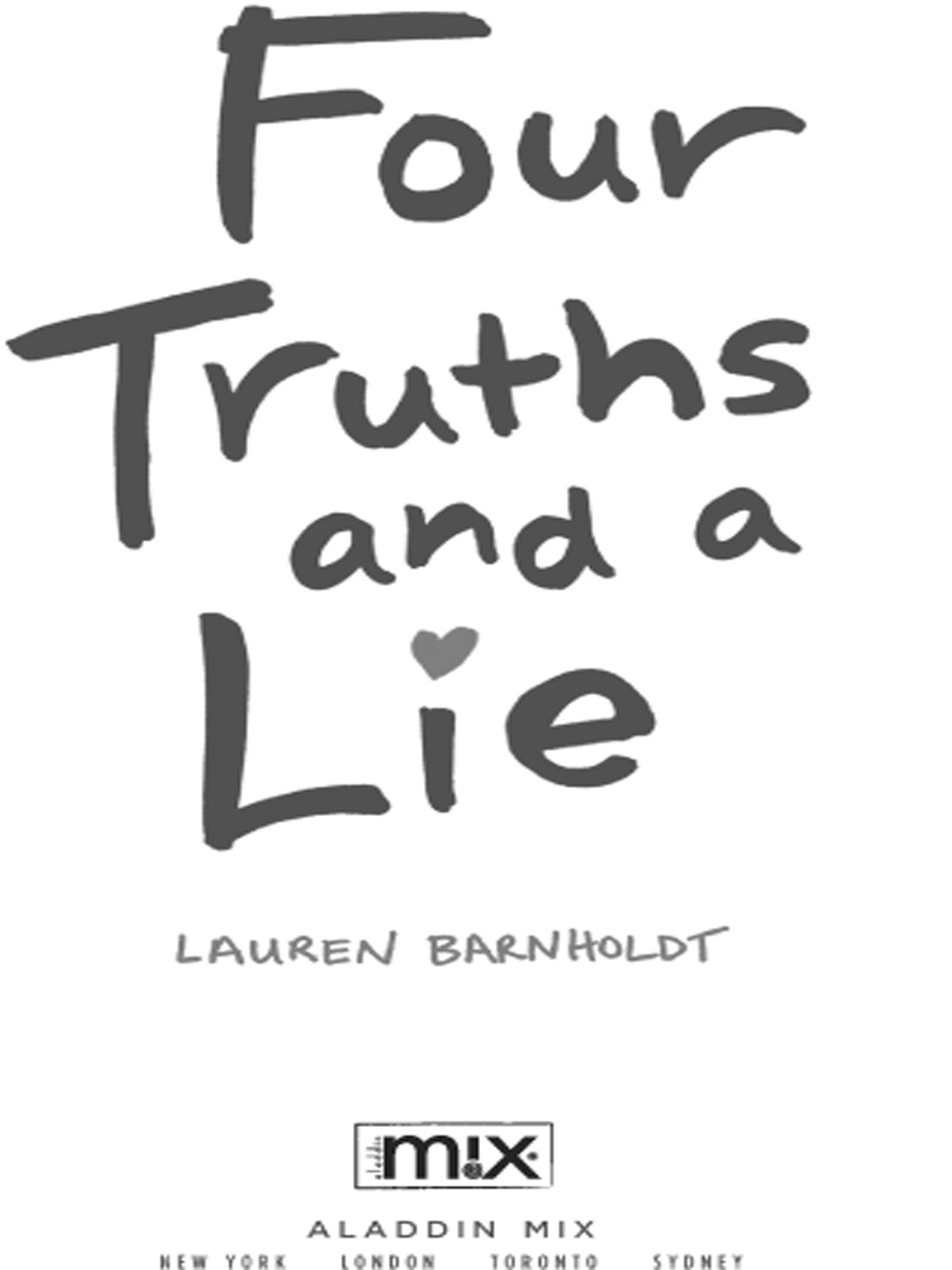 Four Truths and a Lie (2008)