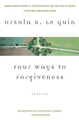 Four Ways to Forgiveness (2004) by Ursula K. Le Guin