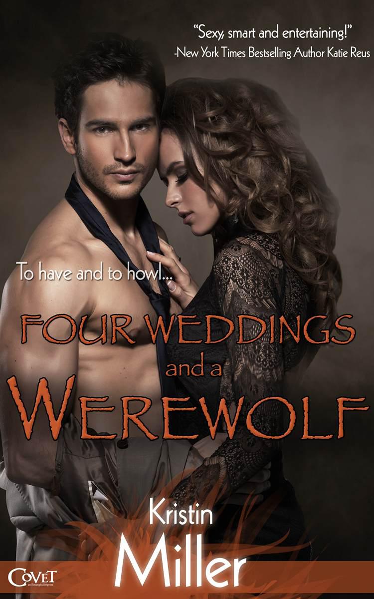 Four Weddings and a Werewolf (Entangled Covet)