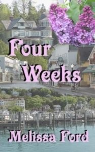 Four Weeks by Melissa  Ford