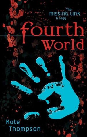 Fourth World (2005) by Kate Thompson