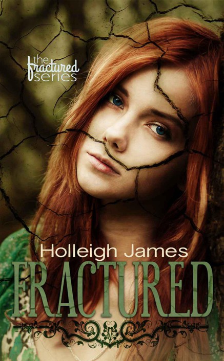 Fractured ( Fractured #1) by Holleigh James