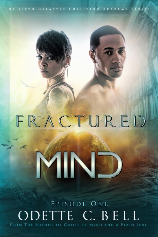 Fractured Mind Episode One (A Galactic Coalition Academy Series)