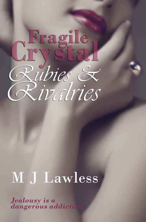 Fragile Crystal: Rubies and Rivalries (The Crystal Fragments Trilogy) by Lawless, M. J.