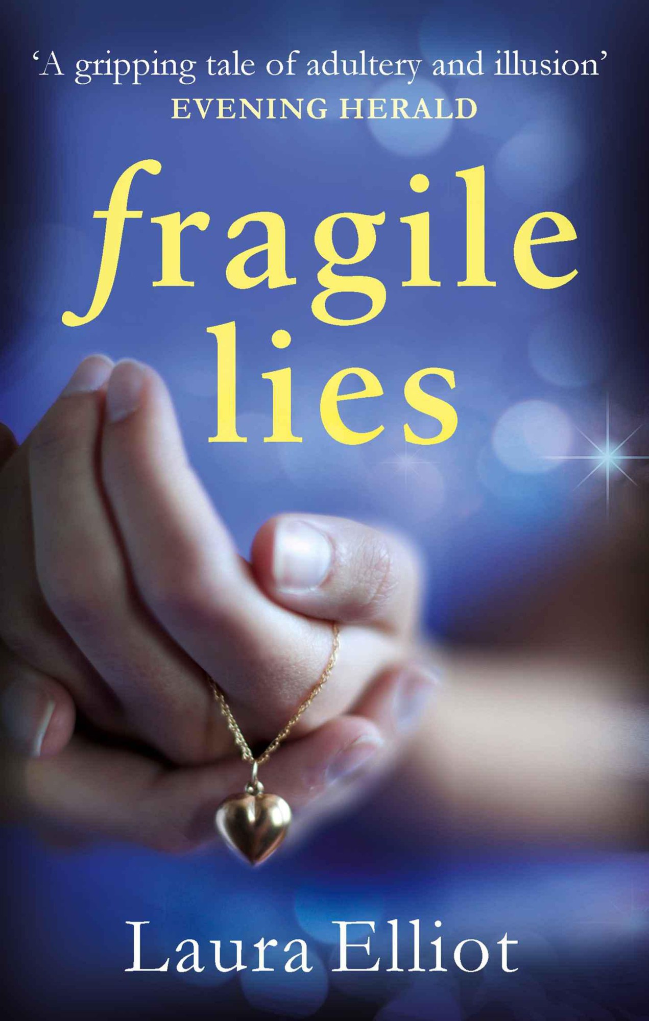 Fragile Lies by Elliot, Laura