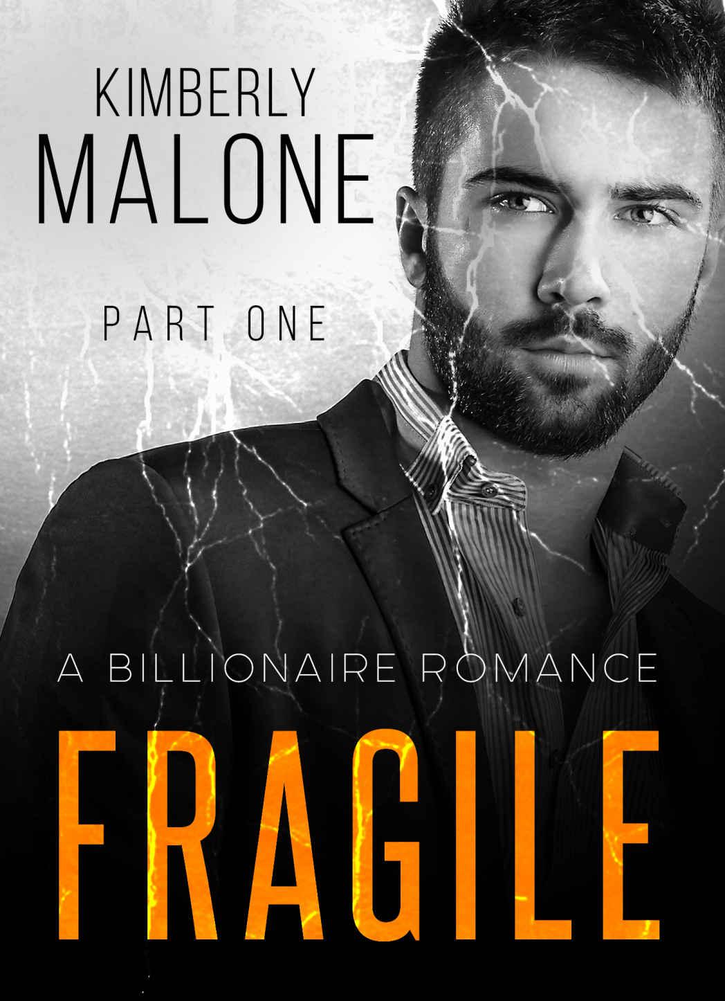 FRAGILE: Part 1 by Kimberly Malone