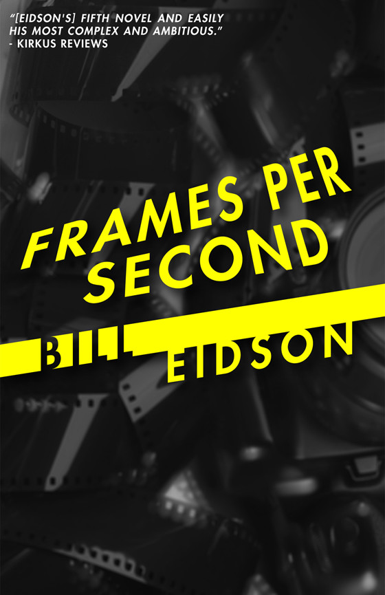 Frames Per Second by Bill Eidson