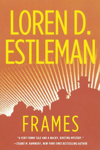 Frames by Loren D. Estleman
