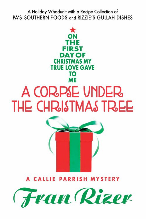 Fran Rizer - Callie Parrish 06 - A Corpse Under the Christmas Tree by Fran Rizer