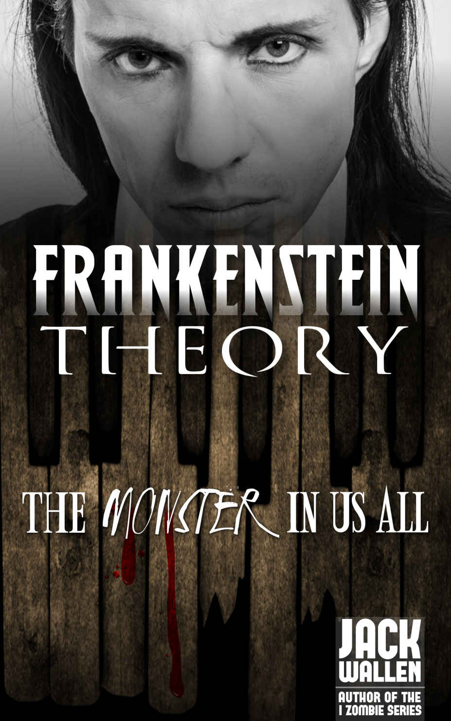 Frankenstein Theory by Jack Wallen