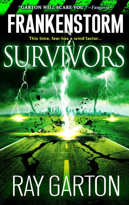 Frankenstorm: Survivors by Garton, Ray