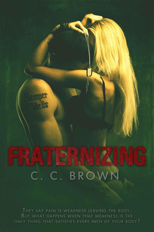 Fraternizing by Brown, C.C.