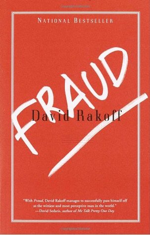 Fraud: Essays (2002) by David Rakoff