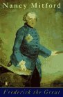 Frederick the Great (1995) by Nancy Mitford