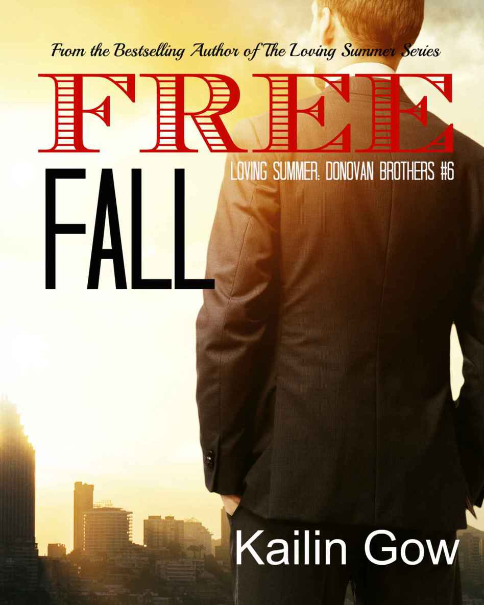Free Fall (Free Fall Vol. 1): (Loving Summer #6: The Donovan Brothers #3) by Kailin Gow