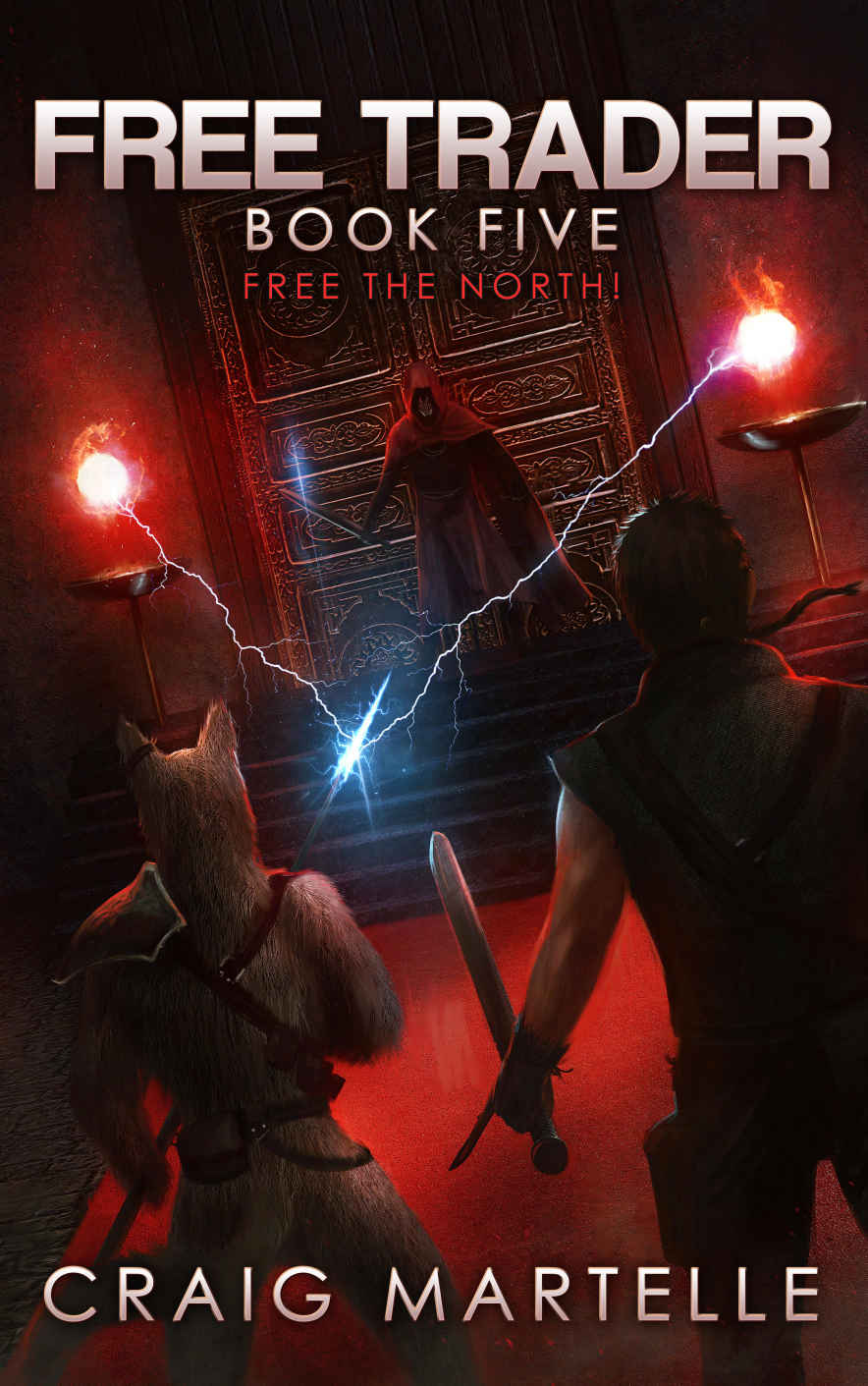 Free the North! (Free Trader Series Book 5) by Craig Martelle