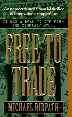 Free to Trade (1996) by Michael Ridpath