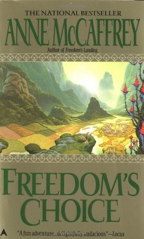 Freedom's Choice (1998) by Anne McCaffrey