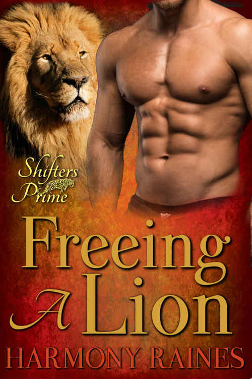 Freeing A Lion: BBW Paranormal Lion Shape Shifter Romance (Sleeping Lions - Shifters Prime Book 2) by Harmony Raines