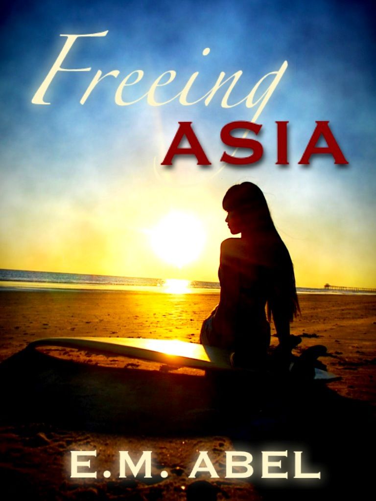 Freeing Asia by Abel, E. M.