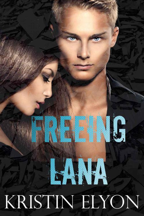 Freeing Lana by Elyon, Kristin