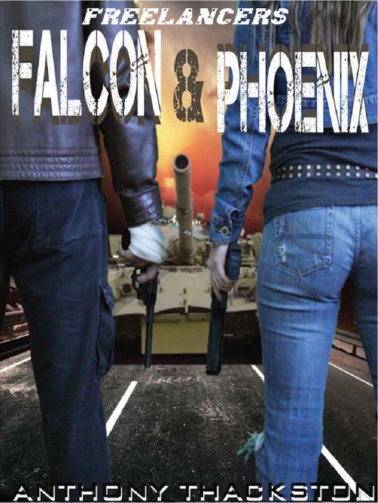 Freelancers: Falcon & Phoenix by Thackston, Anthony