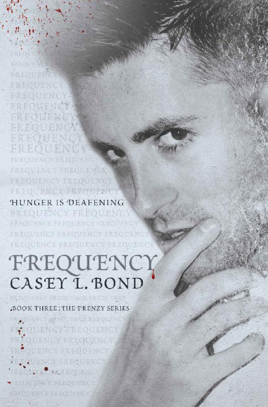 Frequency (The Frenzy Series Book 3) by Casey L. Bond