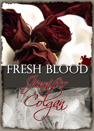 Fresh Blood (2005) by Jennifer Colgan