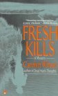 Fresh Kills (1995) by Carolyn Wheat