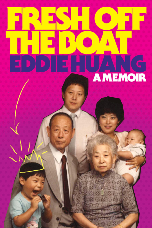 Fresh Off the Boat by Eddie Huang