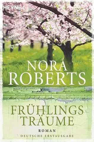 Frühlingsträume (2000) by Nora Roberts