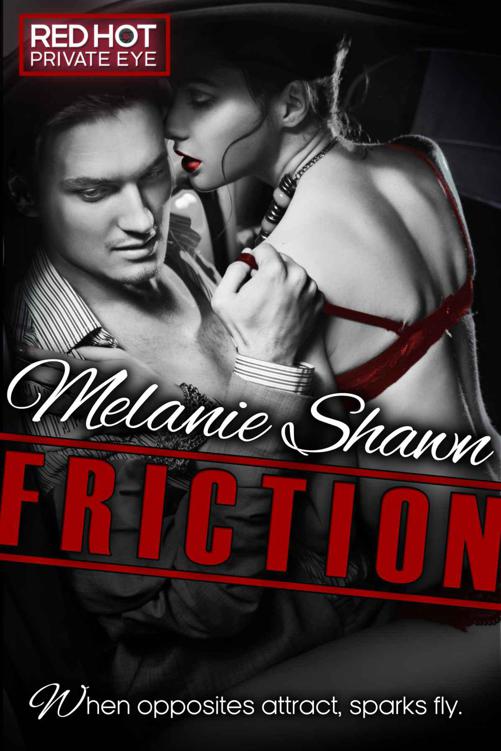 Friction (Red Hot Private Eye, Novella, Vol. 2)