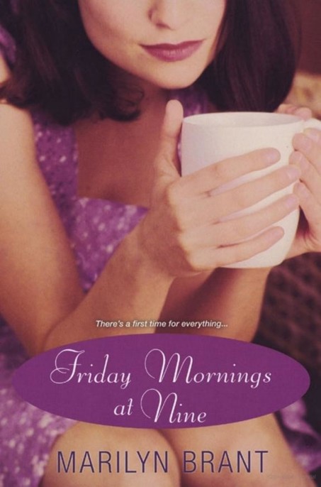 Friday Mornings at Nine by Marilyn Brant